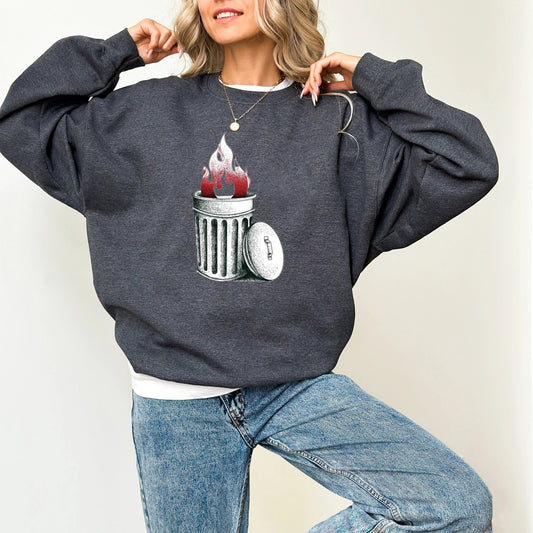 Fire In Trash Sweatshirt