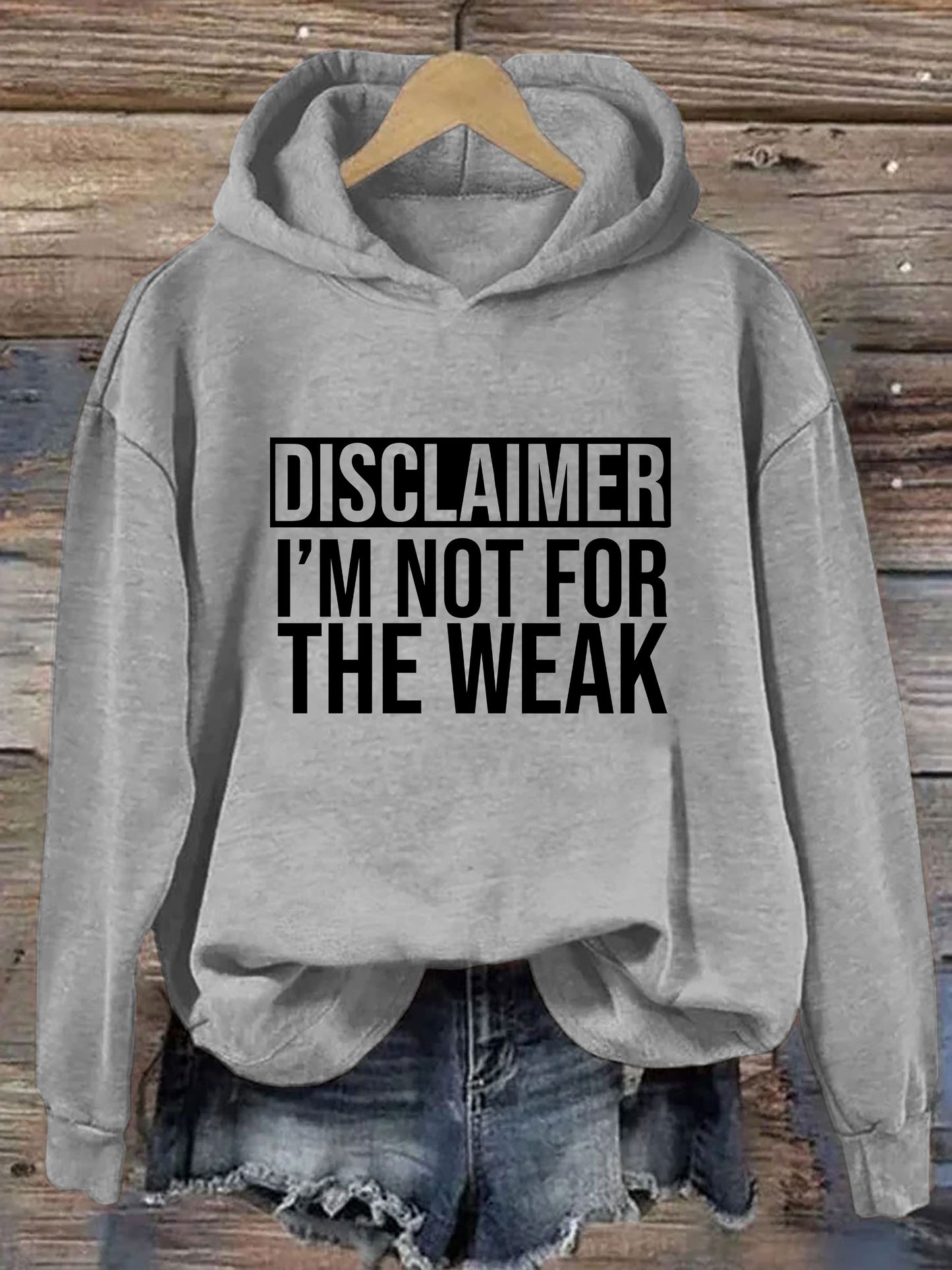 Disclaimer I'm Not For The Weak Hoodie